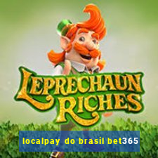 localpay do brasil bet365